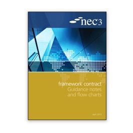 NEC3: Framework Contract Guidance Notes And Flow Charts - Construction ...