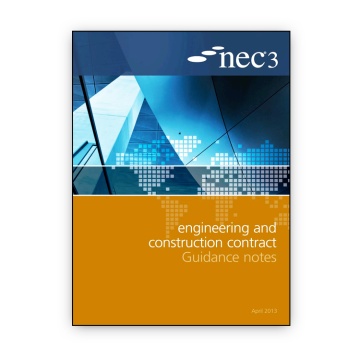 NEC3: Engineering and Construction Contract Guidance Notes