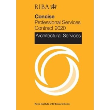 RIBA Concise Professional Services Contract 2020 : Architectural Services